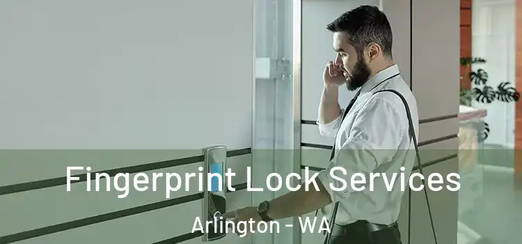  Fingerprint Lock Services Arlington - WA