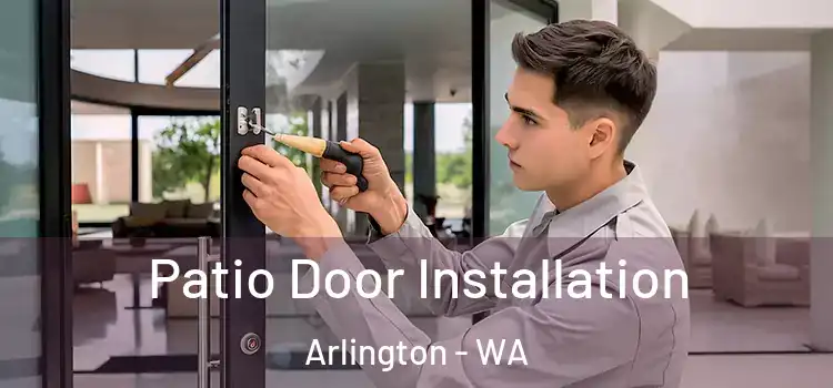  Patio Door Installation Arlington - WA