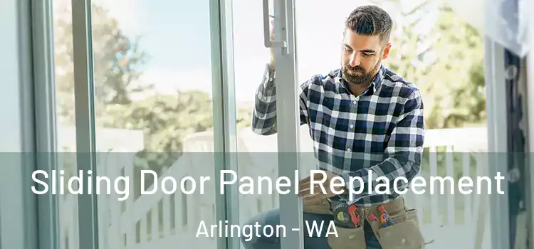  Sliding Door Panel Replacement Arlington - WA